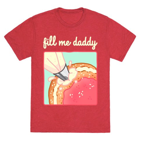 Fill Me Daddy (Donut) Unisex Triblend Tee